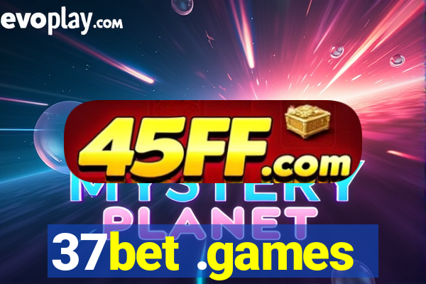 37bet .games